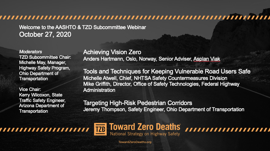 October 2020 AASHTO and Toward Zero Deaths vulnerable users webinar with NHTSA, Ohio Department of Transportation, and Anders Hartmann of Oslo, Norway Vision Zero