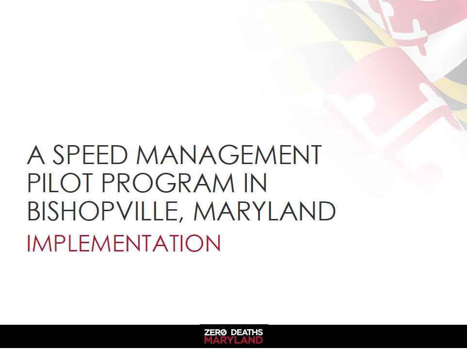 Cover slide of Maryland Department of Transportation (Zero Deaths Maryland) presentation on speed management pilot program in Bishopville, Maryland